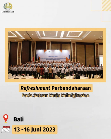 Refreshment Perbendaharaan di Satuan kerja Keimigrasian